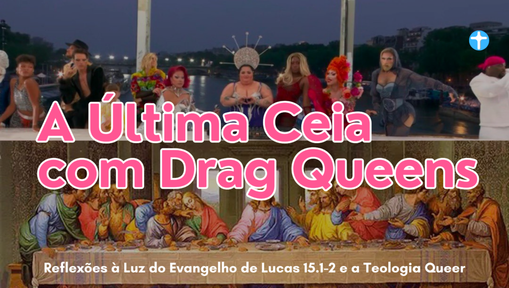 A Última Ceia com Drag Queens