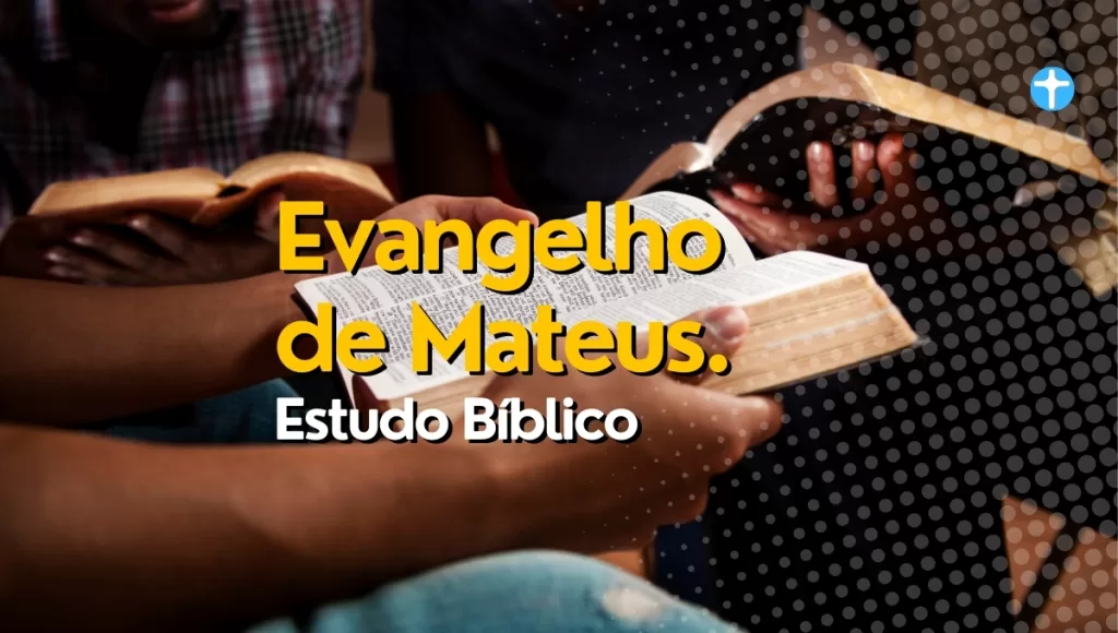 estudo bíblico sobre mateus