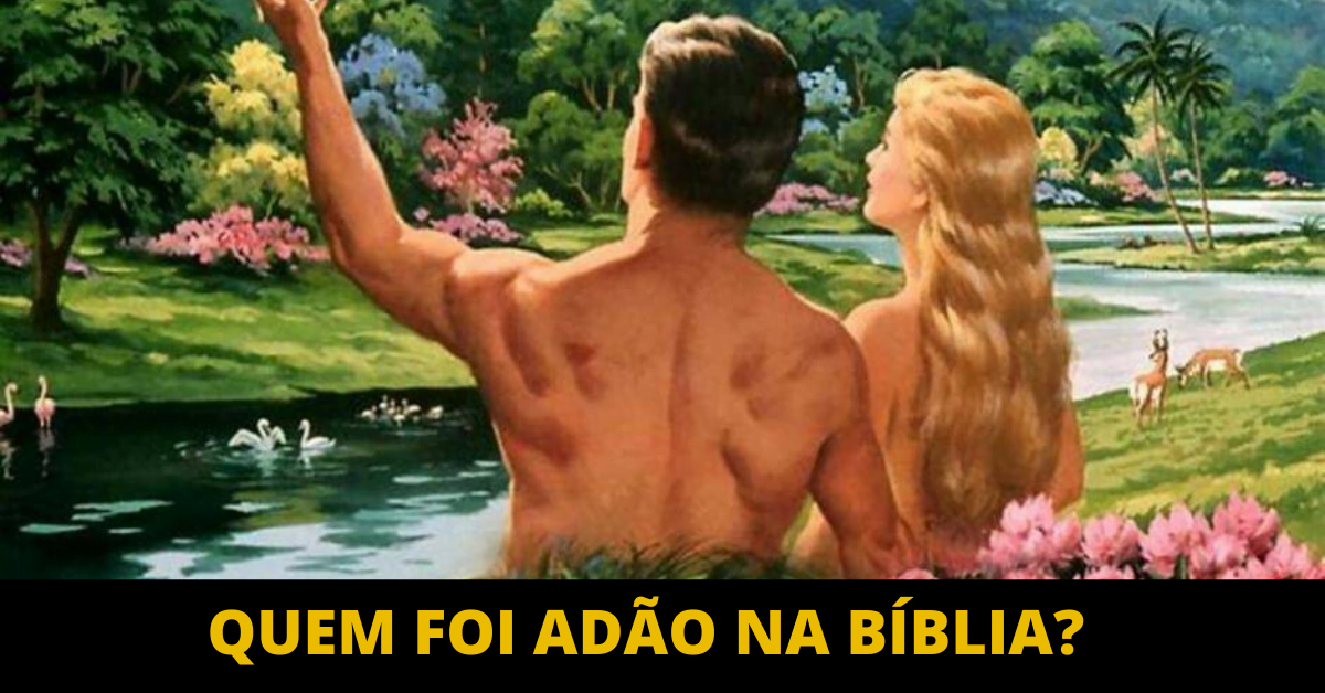 Quem foi Adão na Bíblia?