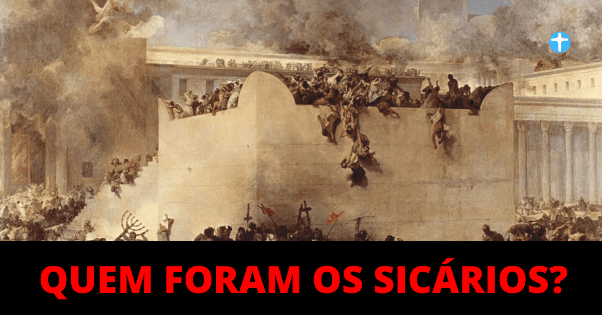 Quem foram os Sicários?