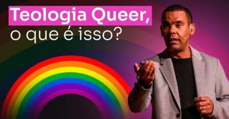 Teologia Queer, o que é isso?